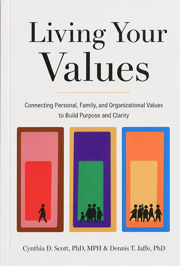 Living Your Values — book by Cynthia Scott and Dennis Jaffe